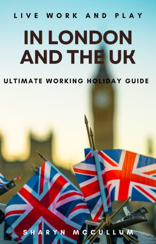 Live Work and Play in London and the UK front cover with UK flags and Big Ben.