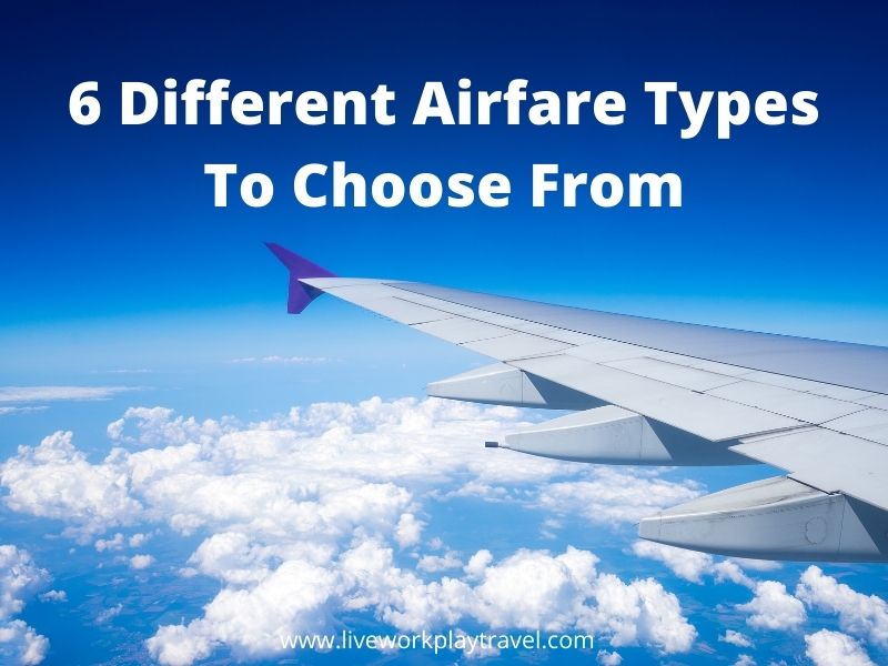 6 Different Airfare Types to Choose