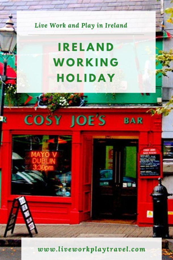 Ireland Working Holiday Live Work and Play in Ireland