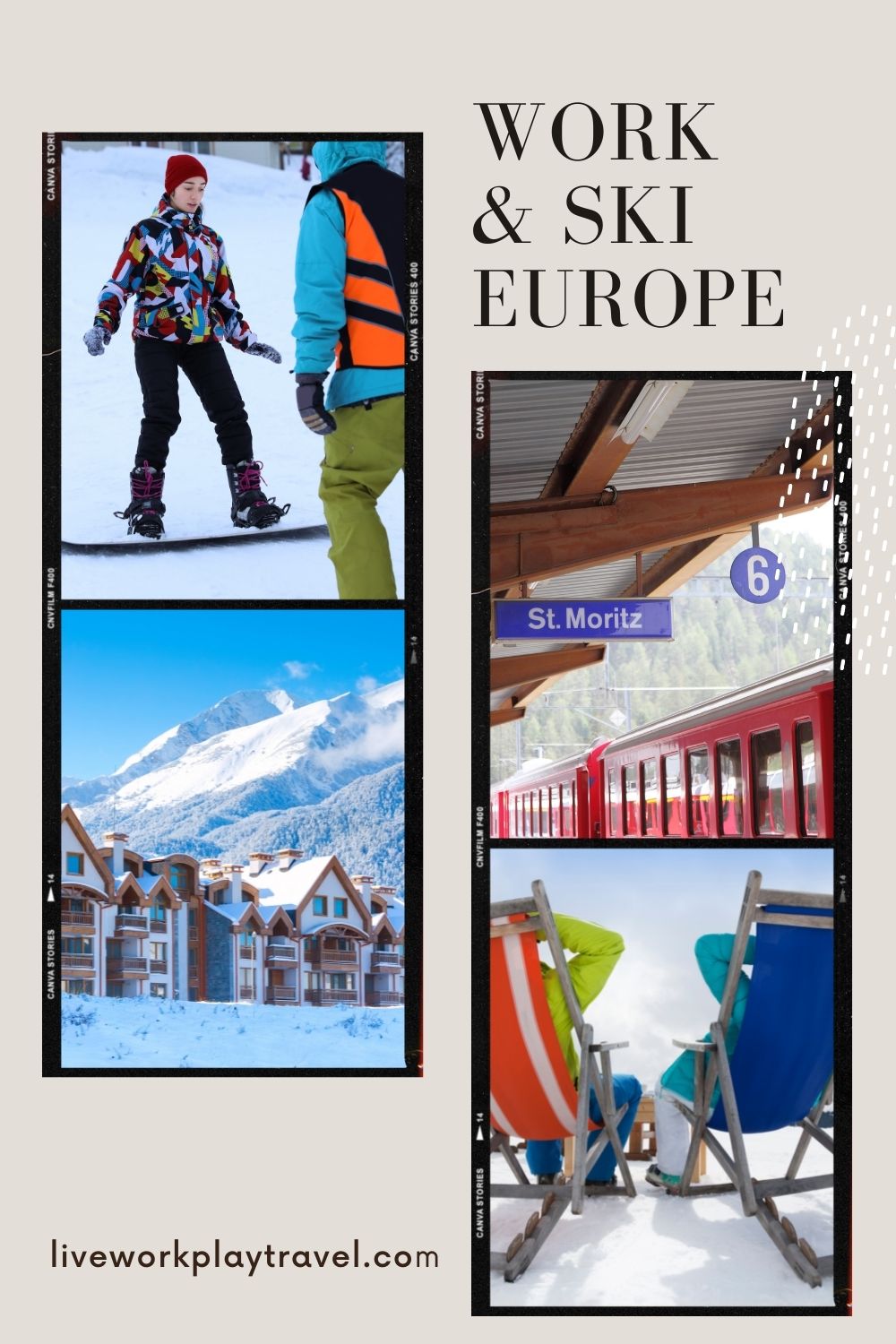 Ski and Work In Europe PIN. 4 Images - Snowboard Instructor, Ski Resort, St Moritz Train Station And Apres Ski.