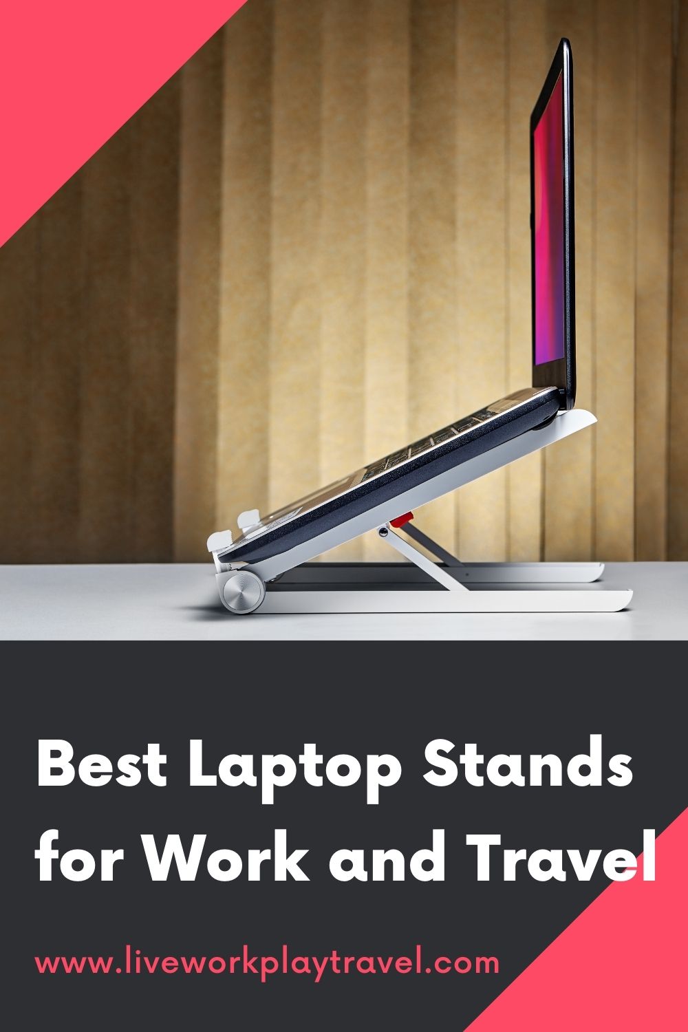 Best Laptop Stands For Work and Travel PIN. An Adjustable Stand That Raises Your Laptop.