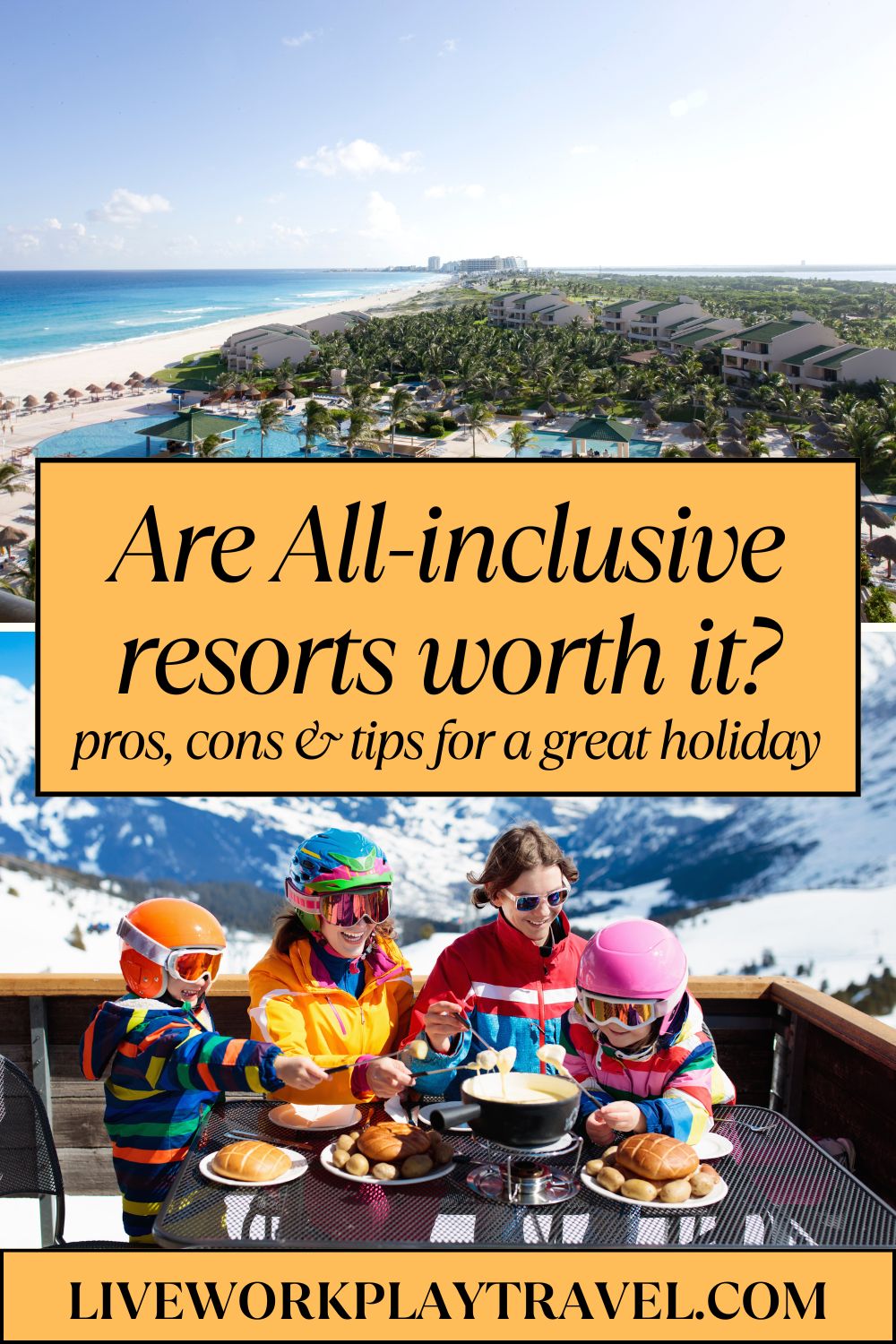 Are all-inclusive resorts worth it - ski resort or beach resort